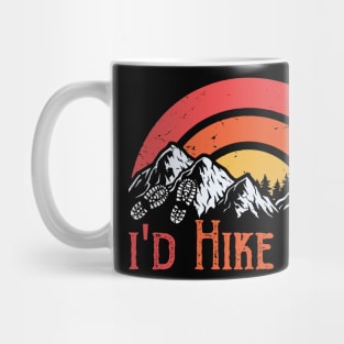 I'd Hike That - Hiking - Camping - Summertime - Camping - Outdoor T-Shirt Mug